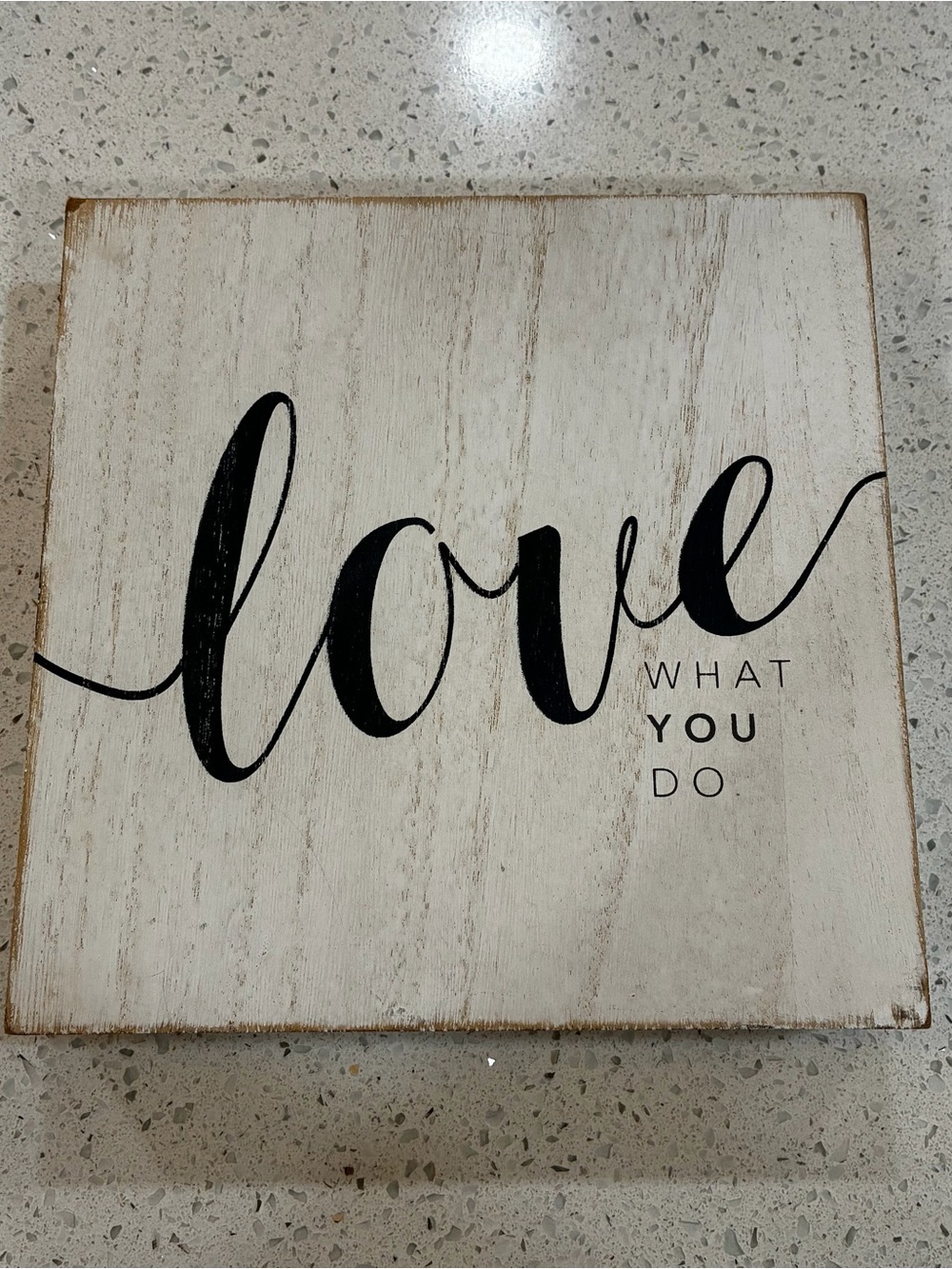 Rustic Farmhouse Love What You Do Sign 8 x 8 Wooden Wall Decor